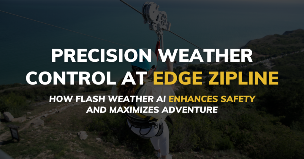 Precision Weather Control at Edge Zipline