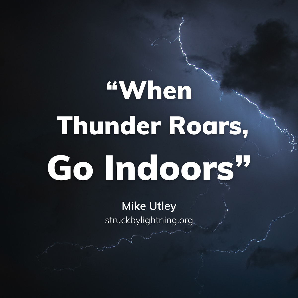 “When Thunder Roars, Go Indoors” Mike Utley