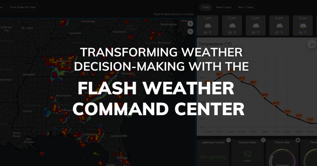 Transforming Weather Decision-Making with the Flash Weather Command Center