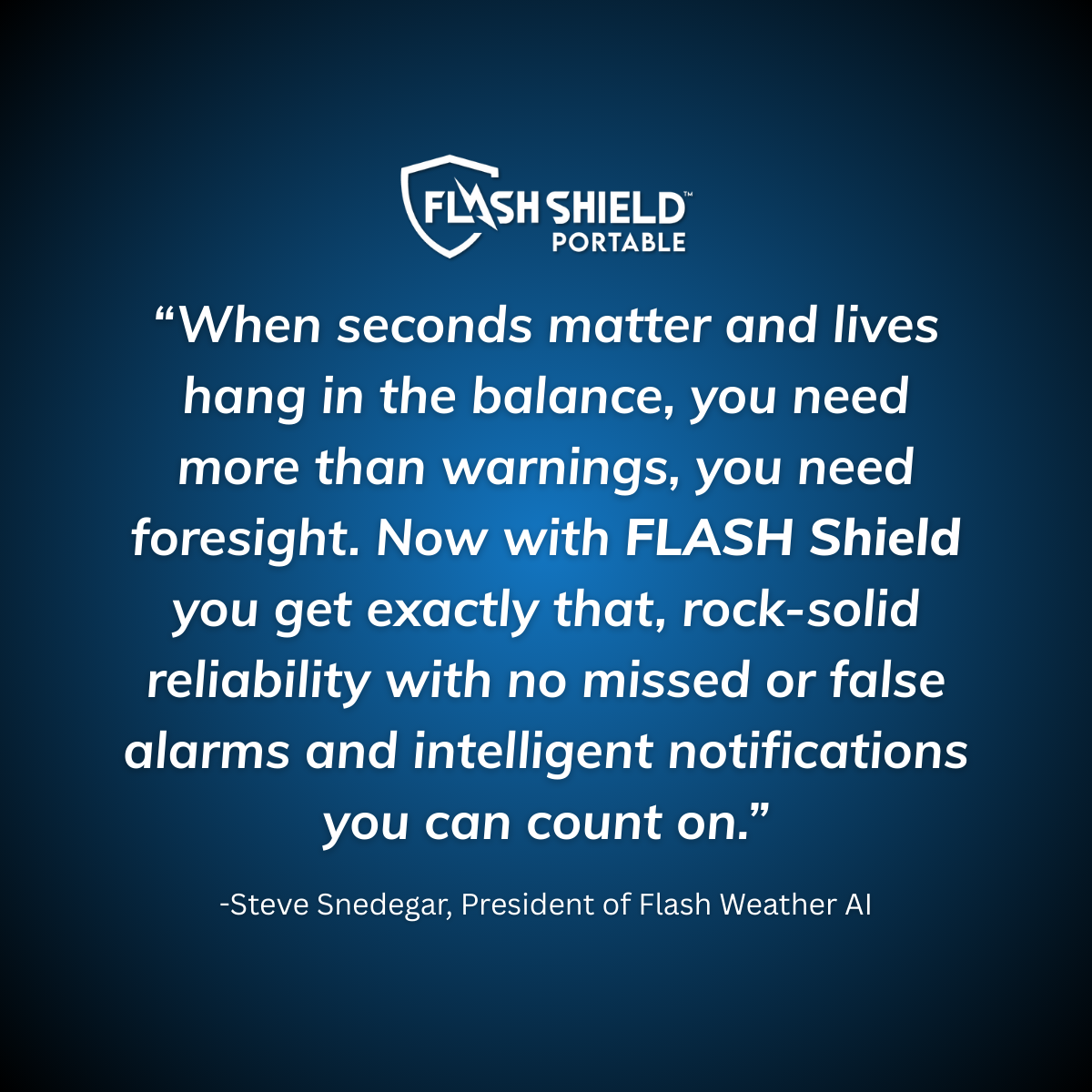 Flash Shield Steve Snedegar Quote Flash Shield Steve Snedegar Quote